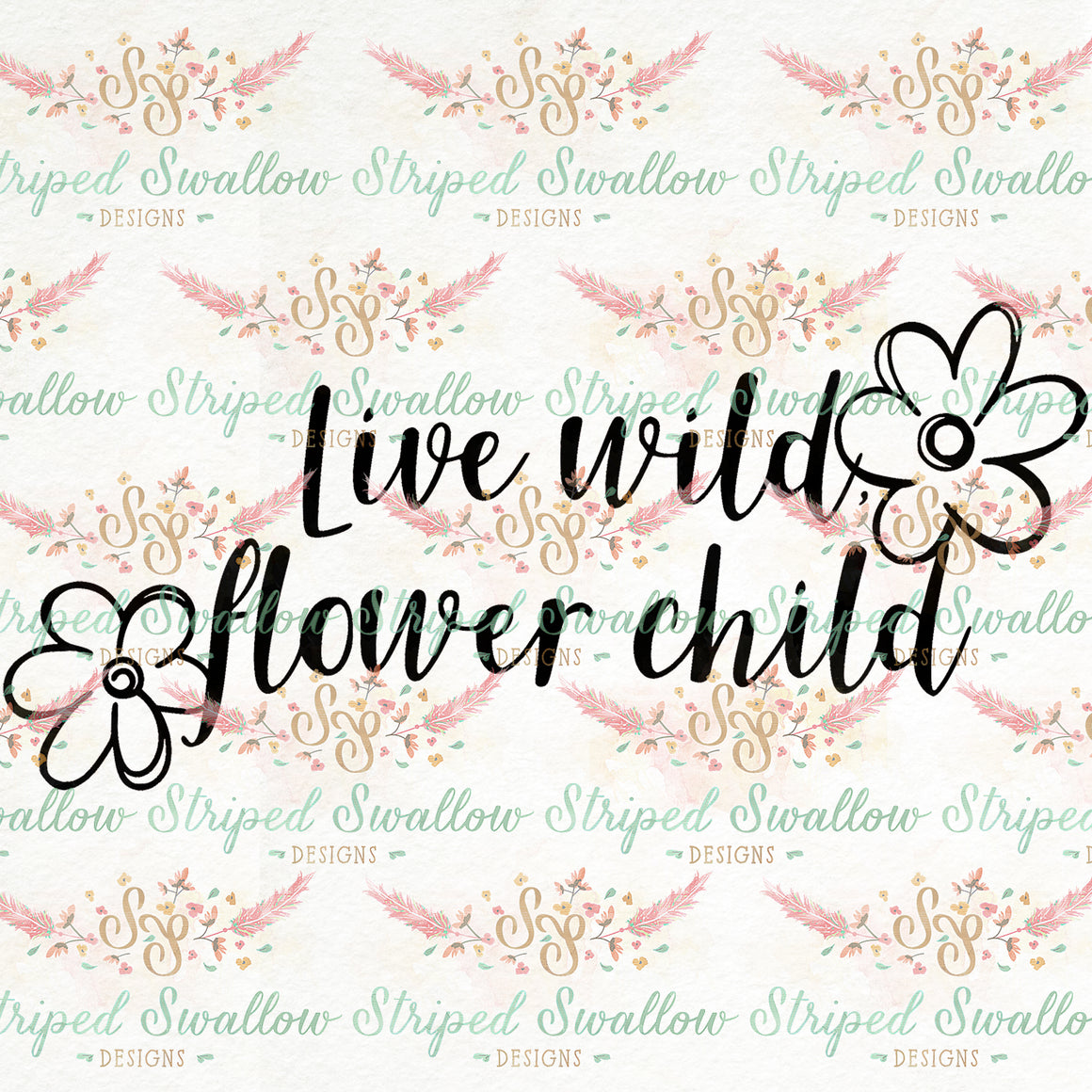 Live Wild, Flower Child Digital Cut File