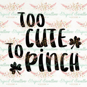 Too Cute to Pinch Digital Cut File